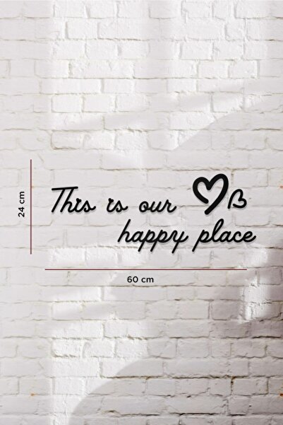 AHWALL This Is Our Happy Place Yazılı Dekoratif Ahşap Tablo