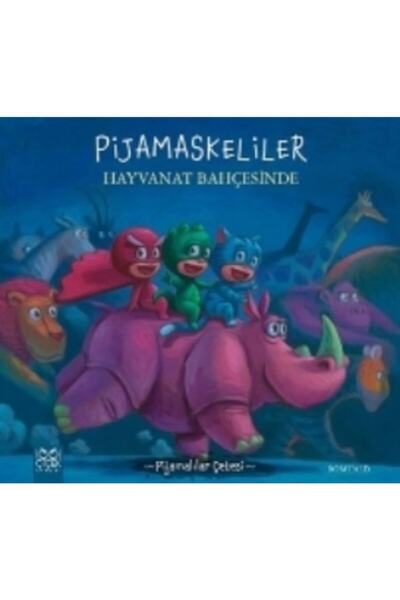 1001 Çiçek Kitaplar Pijamaskeliler Hayvanat Bahçesinde