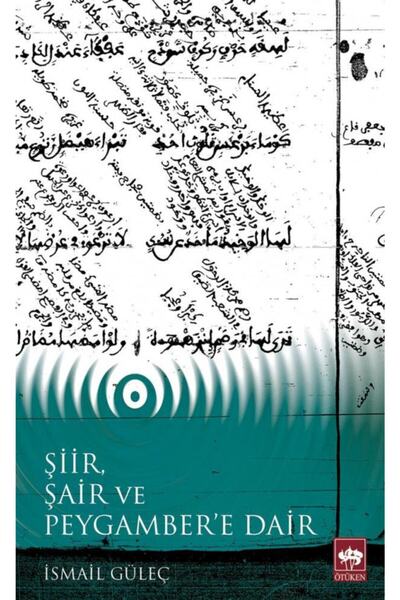 Ötüken Neşriyat Şiir, Şair Ve Peygamber E Dair
