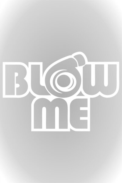Dijitonline Blow Me Oto Sticker Autocolant pentru Geam Alb 15 X 10 Cm