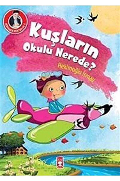 Timaş Çocuk Dedemden Mektuplar 2 - Kuşların Okulu Nerede?
