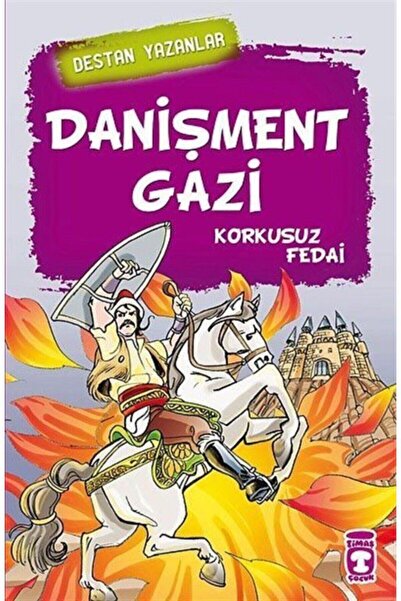 Timaş Çocuk Danişment Gazi & Korkusuz Fedai