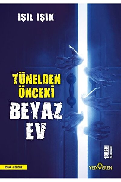 Yediveren Yayınları Tünelden Önceki Beyaz Ev Yediveren Yayınları kitap