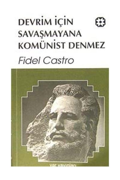 Yar Yayınları Devrim Için Savaşmayana Komünist Denmez