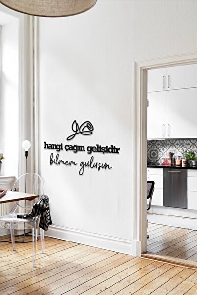 AHWALL Hangi Çağın Gelişidir Bilmem Gülüşün Yazılı Dekoratif Ahşap Tablo