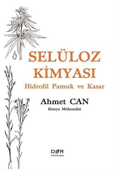 Der Yayınları Selüloz Kimyası - Hidrofil Pamuk ve Kasar / Ahmet Can / Der Yay...