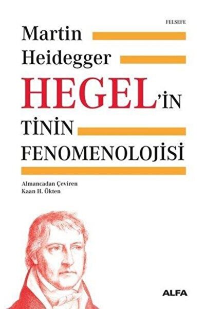 Alfa Yayınları Hegel'in Tinin Fenomenolojisi (ciltli)