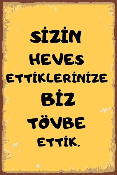 Hayal Poster Duvar Yazıları Tövbe Ettik Retro Ahşap Poster