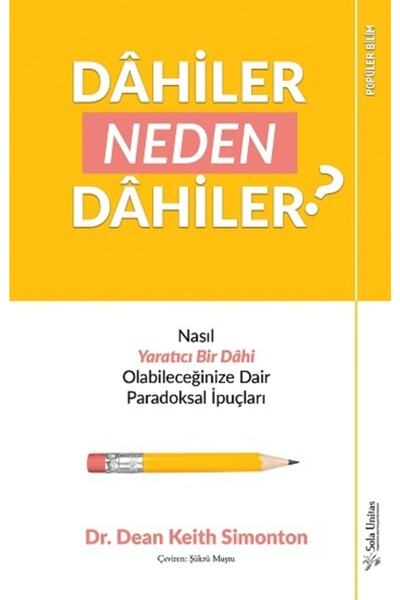 Sola Unitas Dahiler Neden Dahiler? - - Dean Keith Simonton Kitabı