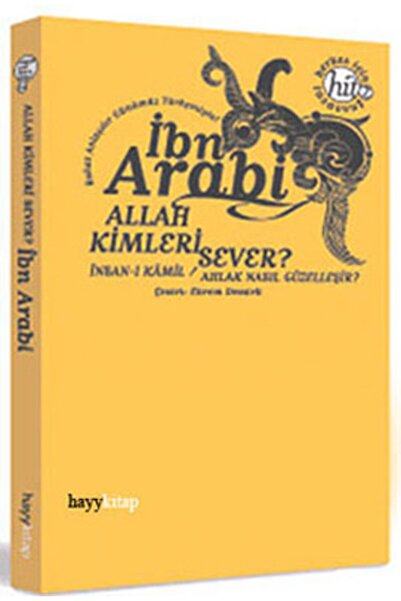 hayykitap Allah Kimleri Sever? Insan-ı Kamil / Ahlak Nasıl Güzelleşir?