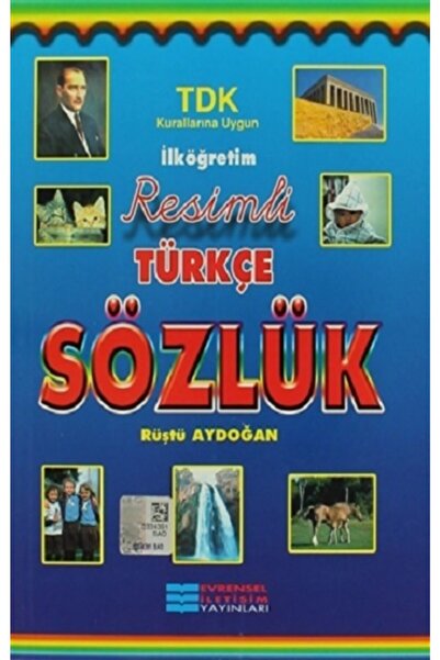 Evrensel İletişim Yayınları İLKÖĞRETİM RESİMLİ TÜRKÇE SÖZLÜK