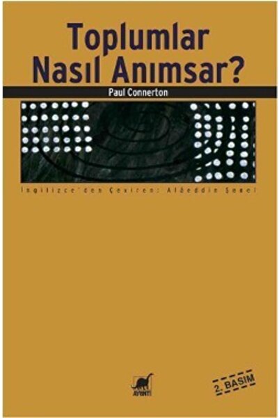 Ayrıntı Yayınları Toplumlar Nasıl Anımsar?   Paul Connerton