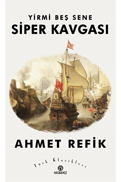 Hasbahçe Yirmi Beş Sene Siper Kavgası