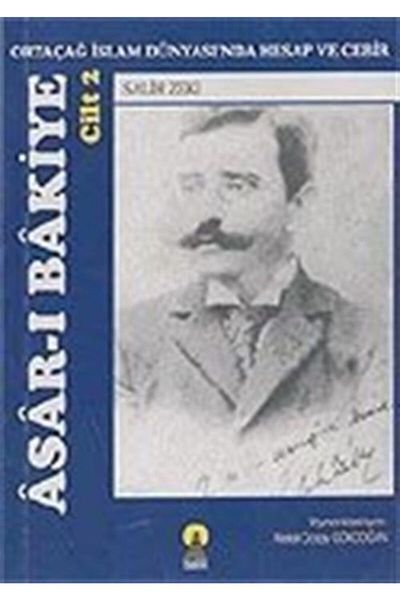 Ebabil Yayınları Asar-ı Bakiye Volume 2 - Calculation and Algebra in the Medieval Islamic World - Salih Zeki