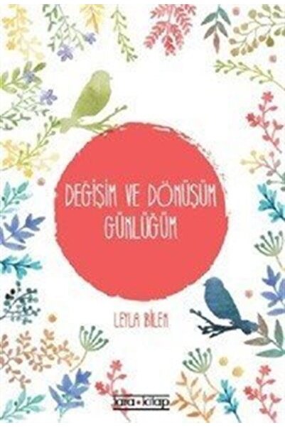 Tara Kitap Değişim Ve Dönüşüm Günlüğüm  Leyla Bilen 9786056574061