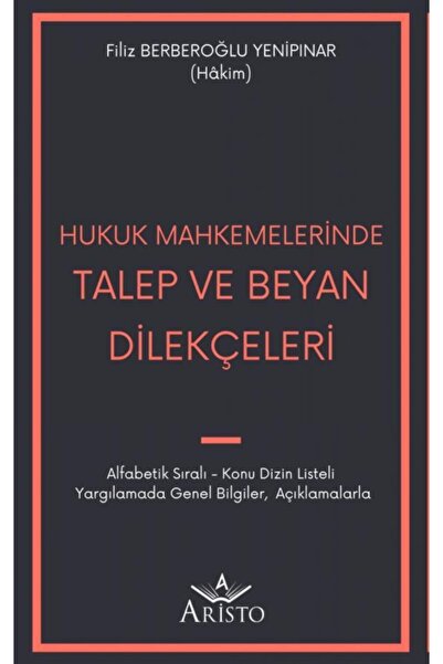 Aristo Yayınevi Hukuk Mahkemelerinde Talep Ve Beyan Dilekçeleri