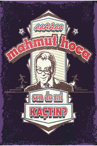 Hayat Poster Münir Ozkul Hababam Mahmut Hoca Sen De Mi Kaçın Yeşilçam Replica...