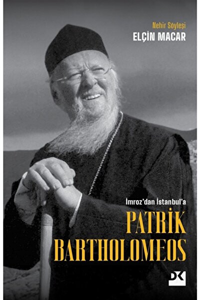 Doğan Kitap Patrik Bartholomeos - Elçin Macar 9786258036183