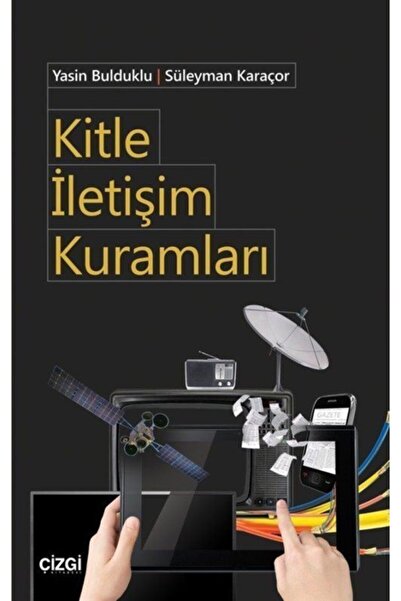 Genel Markalar Kitle İletişim Kuramları / Çizgi Kitabevi Yayınları / Süleyman...