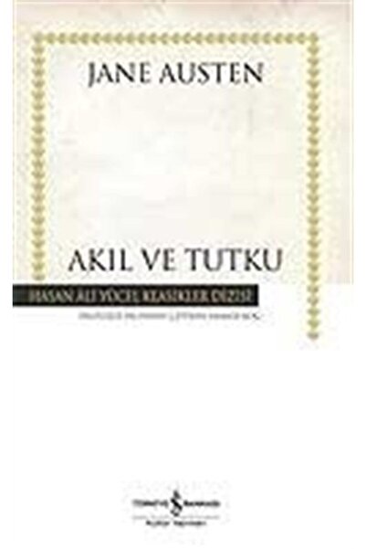 TÜRKİYE İŞ BANKASI KÜLTÜR YAYINLARI Akıl Ve Tutku (ciltli)