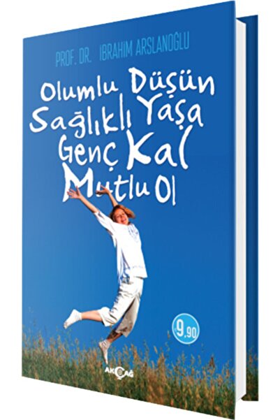 Generic Brand Olumlu Düşün Sağlıklı Yaşa Genç Kal Mutlu Ol