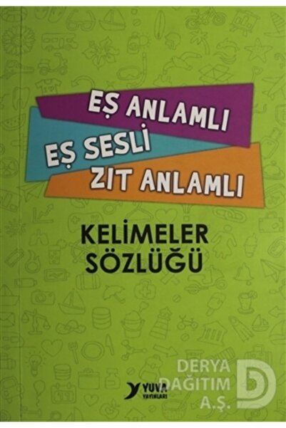 YUVA / Eş Anlamlı Eş Sesli Zıt Kelimeler