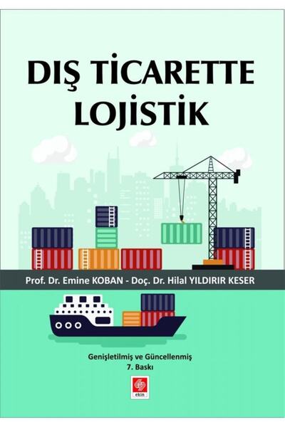 Genel Markalar Dış Ticarette Lojistik / Emine Koban / / 9786258024012