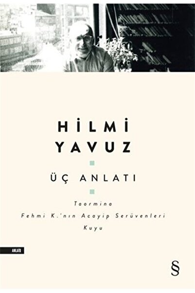 Everest Yayınları Üç Anlatı - Hilmi Yavuz 9786051855554