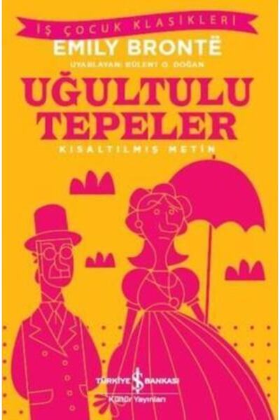 TÜRKİYE İŞ BANKASI KÜLTÜR YAYINLARI Kıs.iş Ç.klas.-uğultulu Tepeler 978605295...