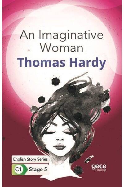 Gece Kitaplığı An Imaginative Woman / Ingilizce Hikayeler C1 Stage 5