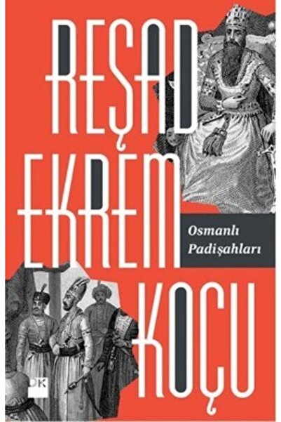 Doğan Kitap Osmanlı Padişahları Reşad Ekrem Koçu Doğan Kitap