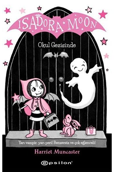 Epsilon Yayınları Isadora Moon Okul Gezisinde / Epsilon