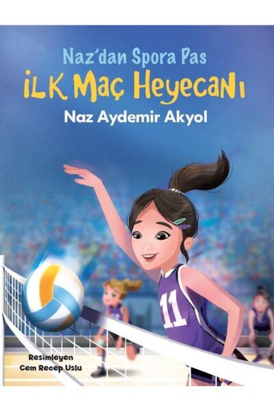 Doğan Çocuk Ilk Maç Heyecanı - Naz'dan Spora Pas 2 - Naz Aydemir Akyol 978625...