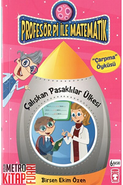 Timaş Çocuk Profesör Pi Ile Matematik - Çalışkan Pasaklılar Ülkesi