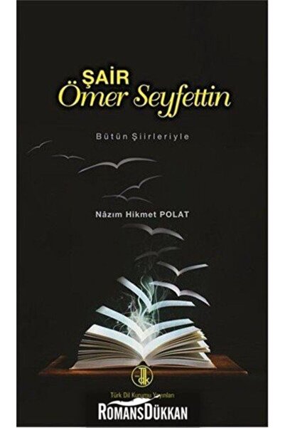 Türk Dil Kurumu Yayınları Şair Ömer Seyfettin