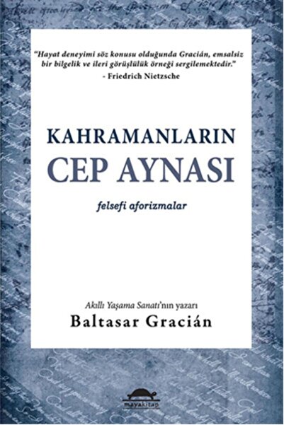 Maya Kitap Kahramanların Cep Aynası: Felsefi Aforizmalar