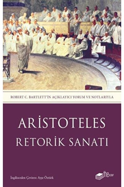 The Kitap Retorik Sanatı - Aristoteles 9786257816298
