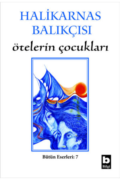 Bilgi Yayınevi Ötelerin Çocukları