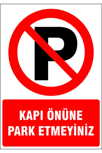 ÇAĞ AJANS REKLAM TANITIM HİZ. Kapı Önüne Park Etmeyiniz Kendinden Yapışkanlı ...