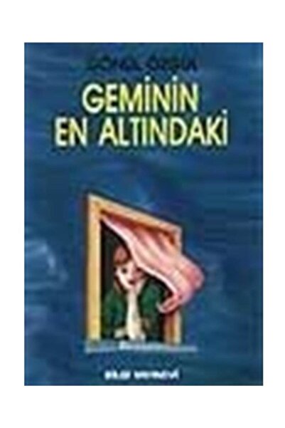 Bilgi Yayınevi Geminin En Altındaki - Gönül Özgül
