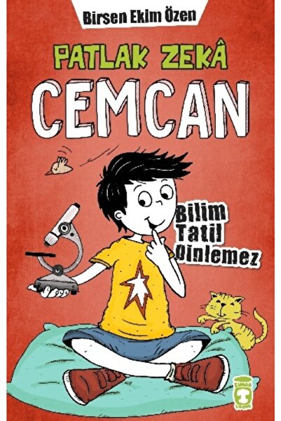 Timaş Çocuk Patlak Zeka Cemcan 3 - Bilim Tatil Dinlemez- Birsen Ekim Özen