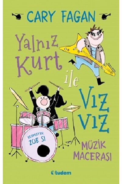 Tudem Yayınları Yalnız Kurt ile Vız Vız Müzik Macerası / Cary Fagan / Tudem Y...