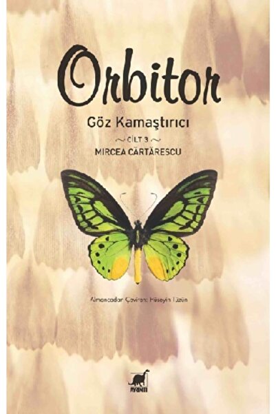 Ayrıntı Yayınları Orbitor - Göz Kamaştırıcı (cilt-3)-mircea Cartarescu