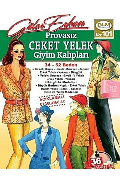 Dilem Yayınları Güler Erkan'la Provasız Giyim Kalıpları - Sayı 101