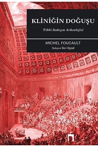 Dergah Yayınları Kliniğin Doğuşu / Michel Foucault / Dergah Yayınları / 97862...