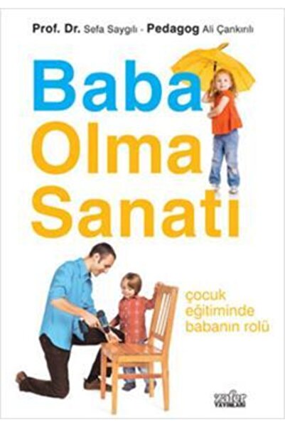 Zafer Yayınları Baba Olma Sanatı-sefa Saygılı-