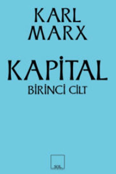 Sol Yayınları Kapital 1. Cilt - - Karl Marx Kitabı