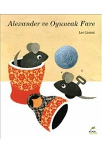 Elma Çocuk Alexander Ve Oyuncak Fare-leo Lionni-