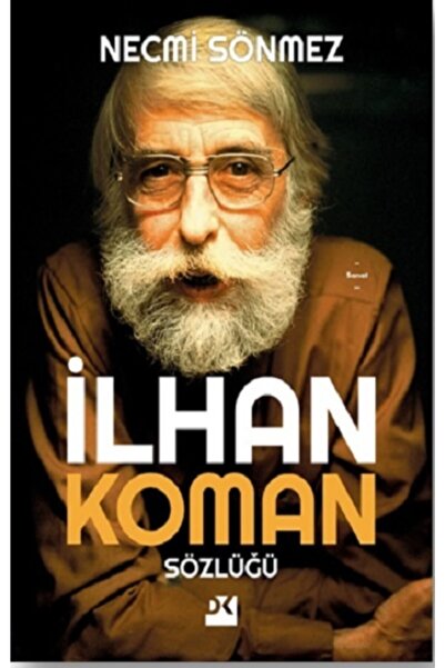 Doğan Kitap Ilhan Koman Sözlüğü - Necmi Sönmez
