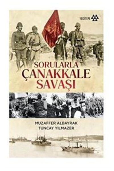 Genel Markalar Sorularla Çanakkale Savaşı kitabı - Muzaffer Albayrak - Yeditepe Yayınevi